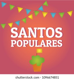 Translation: Popular Saints. Santos Populares Portugal festivities. Manjerico plant and garlands