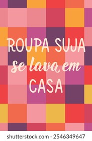 Tradução de Português - Lavanderia suja é lavada em casa. Design perfeito para cartões, cartazes e mídias sociais. Letras brasileiras.