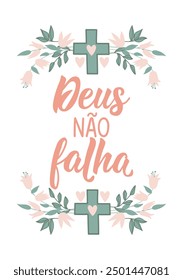 Traducción del portugués - Dios no falla. Caligrafía de pincel de Vector moderno. Ilustración de tinta. Diseño perfecto para tarjetas de felicitación, carteles y redes sociales. Letras brasileñas.