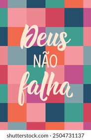 Translation from Portuguese - God does not fail. Modern vector brush calligraphy. Perfect design for greeting cards, posters and social media. Brazilian Lettering.