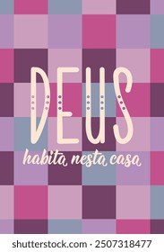 Translation from Portuguese - God dwells in this house. Perfect design for greeting cards, posters and social media. Brazilian Lettering.