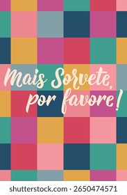 Tradução de Português - Mais sorvete, por favor. Design perfeito para cartões, cartazes e mídias sociais. Letras brasileiras.