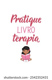 Translation from Portuguese - Practice book therapy. Perfect design for greeting cards, posters and social media. Brazilian Lettering.