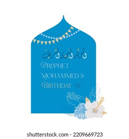 Translation - Prophet Mohammed's birthday. Arabic calligraphy. Islamic holiday. Mawlid 2022. Greeting card, poster, baner, wall art