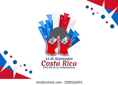 Translation: September 15, Costa Rica, Happy Independence day. Happy Independence Day of Costa Rica vector illustration. Suitable for greeting card, poster and banner.