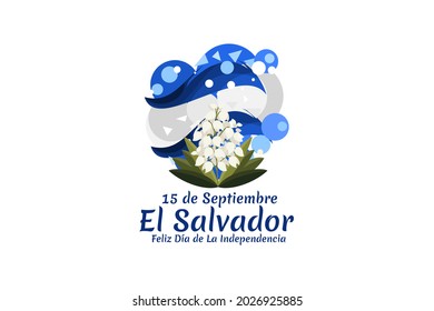 Traducción: 15 de septiembre, El Salvador, Feliz Día de la Independencia. Feliz Día de la Independencia de El Salvador, ilustración vectorial. Adecuado para tarjetas de felicitación, afiches y banner.