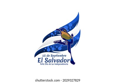 Übersetzung: 15. September, El Salvador, glücklicher Unabhängigkeitstag. Glücklicher Unabhängigkeitstag von El Salvador, Vektorgrafik. Geeignet für Grußkarten, Poster und Banner.