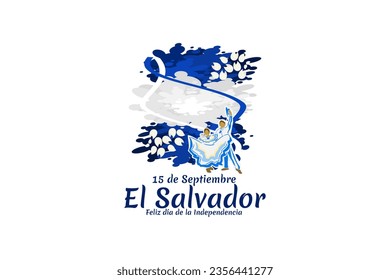 Traducción: 15 de septiembre, El Salvador, Feliz Día de la Independencia. Feliz Día de la Independencia de El Salvador, ilustración vectorial. Adecuado para tarjetas de felicitación, afiches y banner.