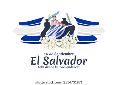 Tradução: 15 de setembro, El Salvador, Feliz Dia da Independência. Feliz Dia da Independência de El Salvador ilustração vetorial. Adequado para cartão, cartaz e banner.