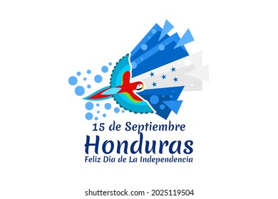 Translation: September 15, Honduras, Happy Independence day. Happy Independence Day of Honduras vector illustration. Suitable for greeting card, poster and banner.