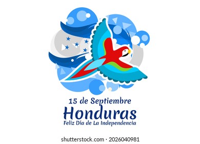 Translation: September 15, Honduras, Happy Independence day. Happy Independence Day of Honduras vector illustration. Suitable for greeting card, poster and banner.