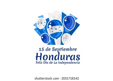 Translation: September 15, Honduras, Happy Independence day. Happy Independence Day of Honduras vector illustration. Suitable for greeting card, poster and banner.