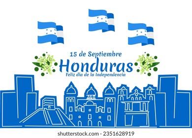 Übersetzung: 15. September, Honduras, glücklicher Unabhängigkeitstag. Fröhlicher Unabhängigkeitstag von Honduras, Vektorgrafik. Geeignet für Grußkarten, Poster und Banner.