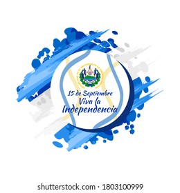 Translation: September 15, Long live the Independence! Happy Independence Day of El Salvador vector illustration. Suitable for greeting card, poster and banner.