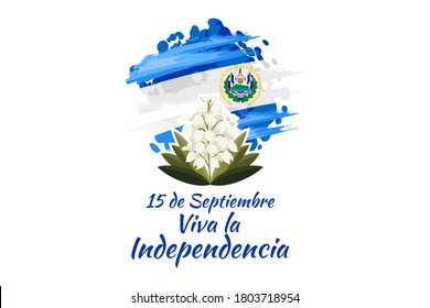 Traducción: 15 de setiembre, ¡Larga vida a la Independencia! Feliz Día de la Independencia de El Salvador, ilustración vectorial. Adecuado para tarjetas de felicitación, afiches y banner.