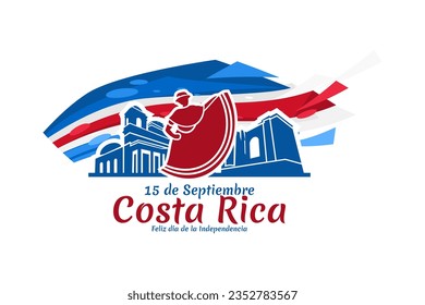 Translation: September 15, Long live the Independence! Happy Independence Day of Costa Rica flag vector illustration. Suitable for greeting card, poster and banner.