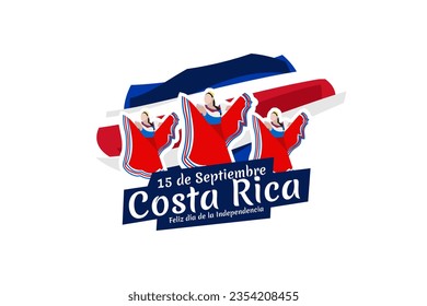 Traducción: 15 de setiembre, ¡Larga vida a la Independencia! Feliz Día de la Independencia de Costa Rica, ilustración vectorial de la bandera. Adecuado para tarjetas de felicitación, afiches y banner.