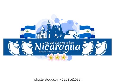 Translation: September 15, Nicaragua, Happy Independence day. Happy Independence Day of Nicaragua vector illustration. Suitable for greeting card, poster and banner. svg