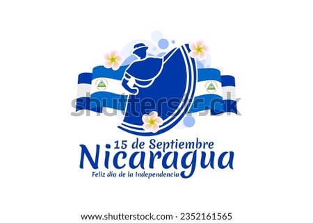 Translation: September 15, Nicaragua, Happy Independence day. Happy Independence Day of Nicaragua vector illustration. Suitable for greeting card, poster and banner.