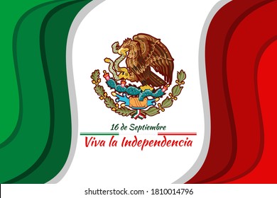 Translation: September 16, Long live the Independence! Happy Independence day of Mexico. the national holiday of Mexico Vector illustration. Suitable for greeting card, poster and banner.