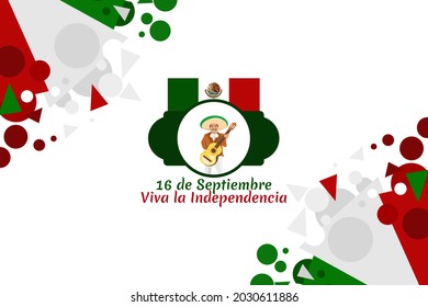 Translation: September 16, Long live the Independence! Happy Independence day of Mexico. the national holiday of Mexico Vector illustration. Suitable for greeting card, poster and banner.