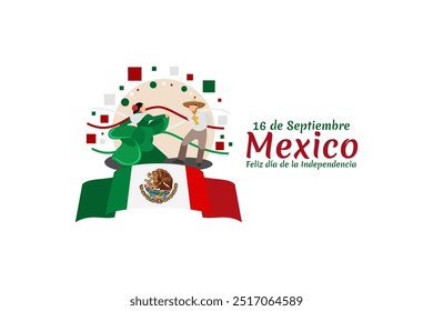 Translation: September 16, Long live the Independence! Happy Independence day of Mexico. the national holiday of Mexico Vector illustration. Suitable for greeting card, poster and banner.