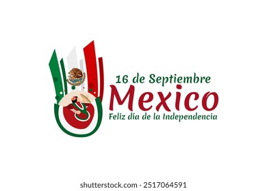 Translation: September 16, Long live the Independence! Happy Independence day of Mexico. the national holiday of Mexico Vector illustration. Suitable for greeting card, poster and banner.