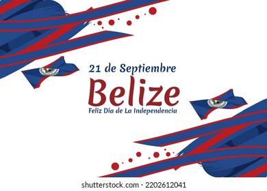 Translation: September 21, Belize, Happy Independence day. Happy Independence Day of Belize vector illustration. Suitable for greeting card, poster and banner.