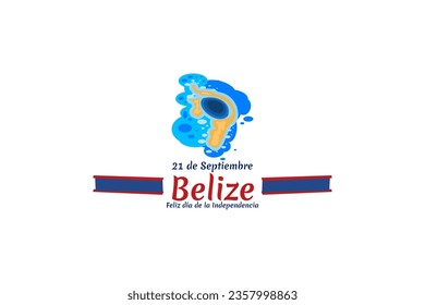 Translation: September 21, Belize, Happy Independence day. Happy Independence Day of Belize vector illustration. Suitable for greeting card, poster and banner.