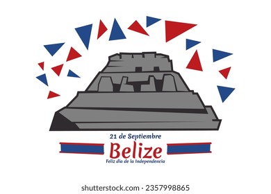 Translation: September 21, Belize, Happy Independence day. Happy Independence Day of Belize vector illustration. Suitable for greeting card, poster and banner.