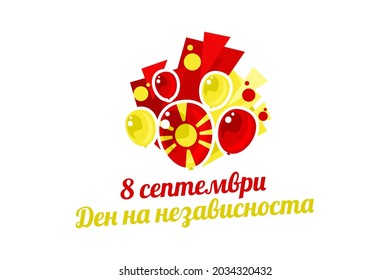 Translation: September 8, Independence Day. Happy Independence Day of North Macedonia vector illustration. Suitable for greeting card, poster and banner.