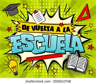 Traducción al español: De vuelta a la escuela. Cartel de historietas. Explosión y artículos escolares en un fondo de rayos brillantes. En blanco para banner, presentación, plantilla. Ilustración del vector de arte pop.