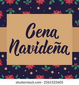 Translation from Spanish - Christmas dinner. Perfect design for greeting cards, posters and social media. Spanish Lettering.