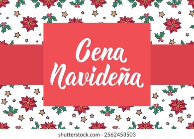 Translation from Spanish - Christmas dinner. Perfect design for greeting cards, posters and social media. Spanish Lettering.