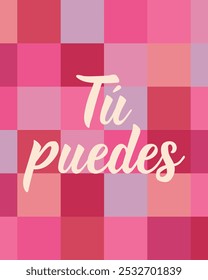 Translation from Spanish - You can. Perfect design for greeting cards, posters and social media. Spanish Lettering.