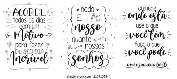 Translation - Wake up every day with a reason for make your your day amazing - Nothing is as ours as our dreams - Start where you are, use what you have, do what you can, you are your only limit.