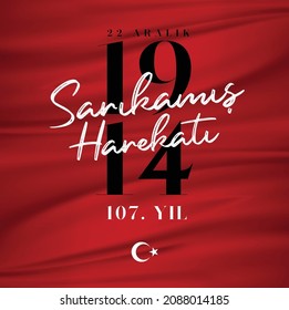 Translation: We commemorate the martyrs of Sarıkamış with respect, mercy and gratitude.
Sarıkamış Harekatının 107. Yılı - 22 Aralık 1914 