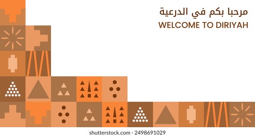 Translation: Welcome to Diriyah. Kingdom of Saudi Arabia. Traditional pattern Najd region. Founding Day