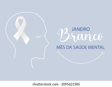 Translation: White January Mental Health Awareness Month In Portuguese Language. White Ribbon Vector Background.