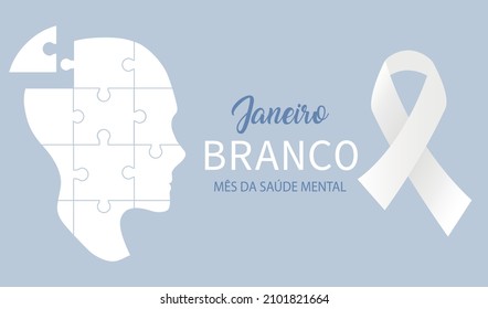 Translation: White January Mental Health awareness month in Portuguese language. White ribbon vector background.