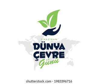 Dünya çevre günü. Translation: World Enviroment Day