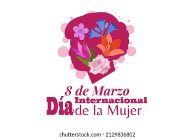 Translation:March 8, International Women's Day. happy international women's day (Día Internacional de la Mujer) vector illustration