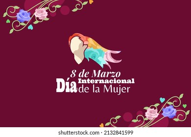 Translation:March 8, International Women's Day. happy international women's day (Día Internacional de la Mujer) vector illustration