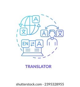 Translator blue gradient concept icon. Language learning. Cultural competence. Services industry. Professional freelancer abstract idea thin line illustration. Isolated outline drawing