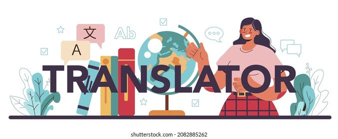 Translator typographic header. Linguist translating document, books and speach. Multilanguage translator using dictionary, translation service. Isolated vector illustration