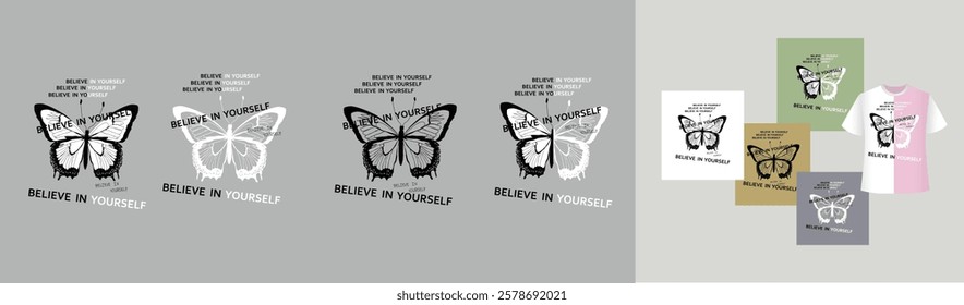 Transparent butterfly with the inscription Believe in yourself. Drawings set for for printing on fashion clothes, accessories, t shirt, cup, bag, poster with positive motivational inspiration slogan.