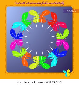Transparent card with circular ornament of  colored feathers in a gradient  rounded rectangle and  purple text, colored  butterfly on an orange frame.
