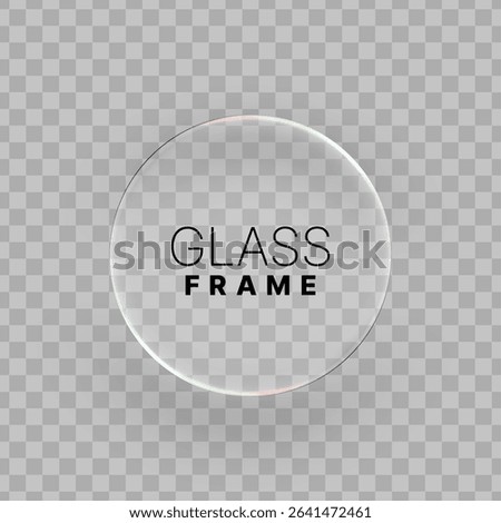 Transparent circular liquid glass frame with text glass frame. Realistic element with light reflection for web design or product display. Vector graphics.