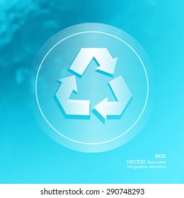 Transparent ecology  icon on the blurred  background. Recycle Symbol.  Vector illustration