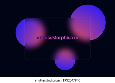 Transparent frame in glass morphism or glassmorphism style. Circles on the background. Transparent and blurred card or frame. Glass-morphism style. Vector illustration